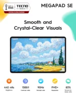 TECNO Megapad SE - Display Specs